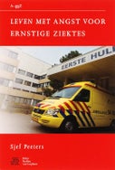 Leven met angst voor ernstige ziektes (Paperback)