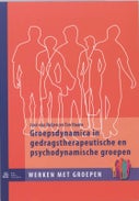 Groepsdynamica in gedragstherapeutische en psychodynamische groepen (Paperback)