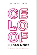 Geloof jij dan nog? (Paperback)