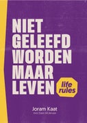 Niet geleefd worden maar leven (E-book)