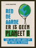 Red de aarde er is geen planeet B (Hardback)