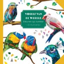 Vogels van de wereld - Kleuren op nummer (Paperback)