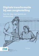 Digitale transformatie bij een zorginstelling (E-book)