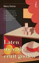 Laten we vader eruit gooien (E-book)