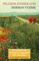 Pelgrim zonder god (Paperback)