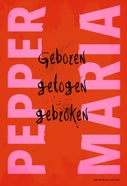 Geboren, getogen, gebroken (E-book)