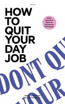 How to Quit Your Day Job (E-book)