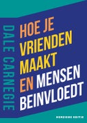Hoe je vrienden maakt en mensen beïnvloedt (Paperback)
