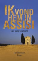 Ik vond hem in Assisi (E-book)