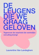 De leugens die we graag geloven (Gesigneerd)