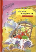 Oma Toos schopt een rel (Hardback)