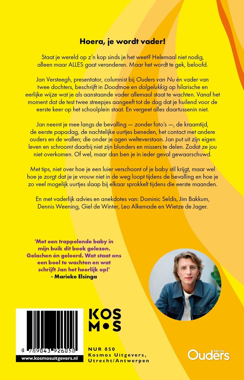 Doodmoe en dolgelukkig (Paperback)