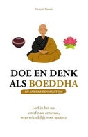 Doe en denk als Boeddha (en andere zenmeesters) (Hardback)