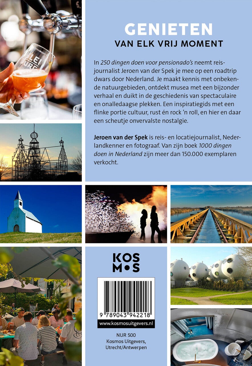 250 dingen doen in Nederland voor pensionado's (Paperback)