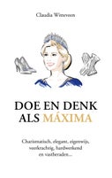 Doe en denk als Máxima (Hardback)