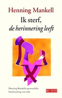 Ik sterf, de herinnering leeft (E-book)