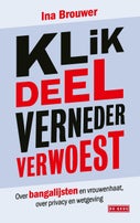 Klik, deel, verneder, verwoest (E-book)