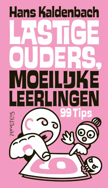Lastige ouders, moeilijke leerlingen (Paperback)