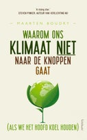Waarom ons klimaat niet naar de knoppen gaat (E-book)