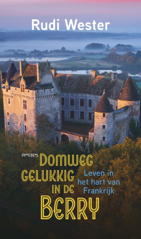 Domweg gelukkig in de Berry (Paperback)