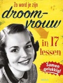 Zo word je zijn droomvrouw in 17 lessen (Hardback)