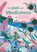 Het pad naar Mindfulness (Hardback)
