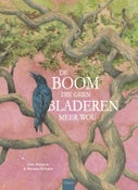 De boom die geen bladeren meer wou (Hardback)