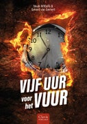 Vijf uur voor het vuur (Hardback)