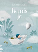 Ik mis je (Hardback)