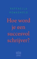 Hoe word je een succesvol schrijver? (E-book)