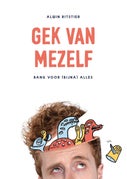 Gek van mezelf (E-book)