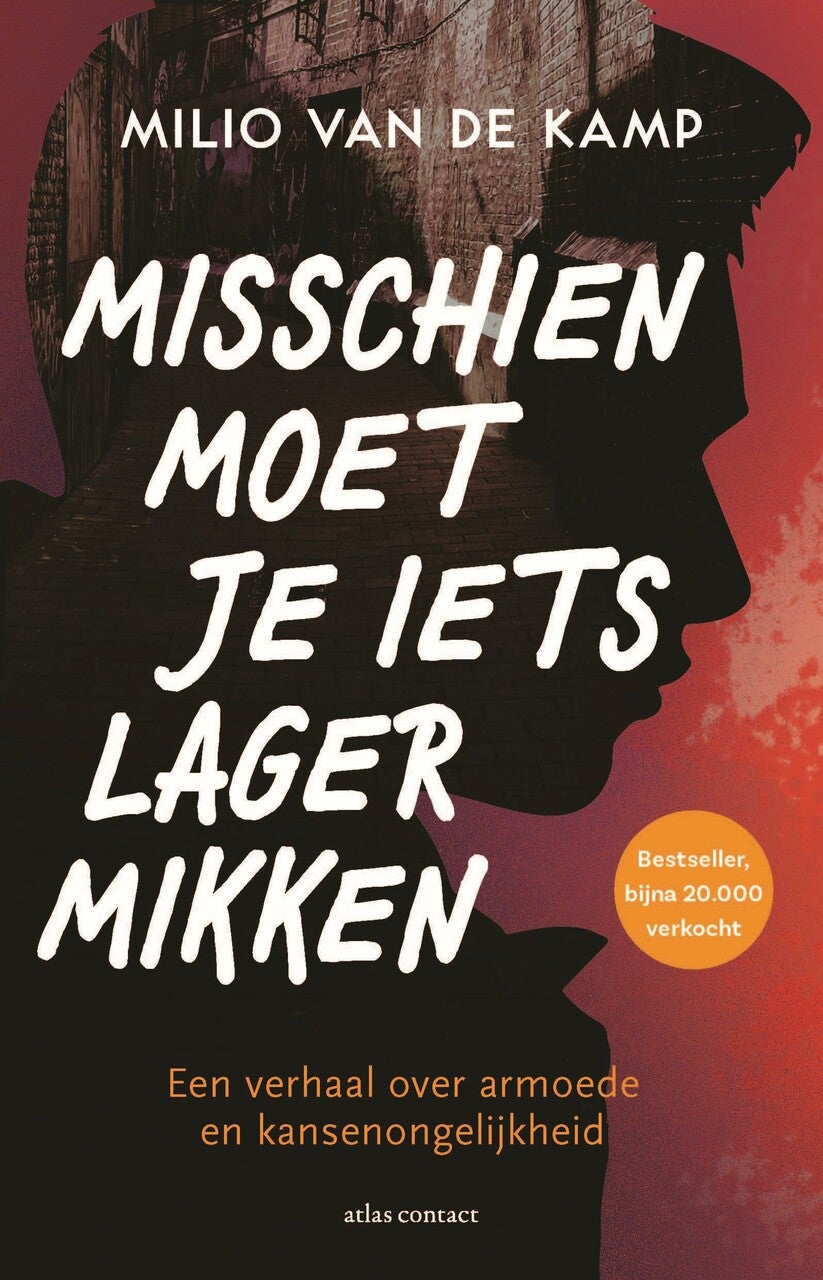 Misschien moet je iets lager mikken (Gesigneerd)