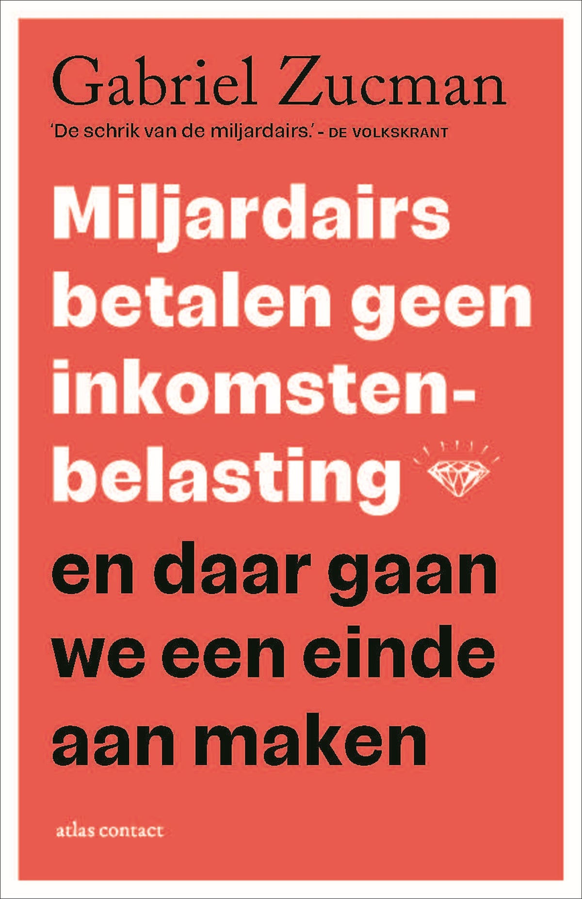 Miljardairs betalen geen inkomstenbelasting (Paperback)