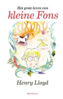 Het grote leven van kleine Fons (E-book)