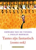 Tantes zijn fantastisch (ooms ook) (Hardback)