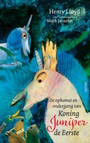De opkomst en ondergang van Koning Juniper de Eerste (Hardback)