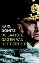 Karl Dönitz - De laatste dagen van het Derde Rijk (E-book)