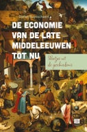 De economie van de late middeleeuwen tot nu (Paperback)
