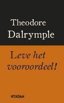 Leve het vooroordeel! (Paperback)