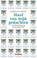 Slaaf van mijn gedachten (E-book)