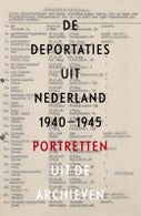 De deportaties uit Nederland 1940-1945 (Paperback)