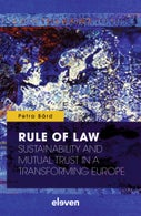 Rule of Law: Sustainability and Mutual Trust in a Transforming Europe (Paperback)