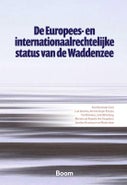 De Europees- en internationaalrechtelijke status van de Waddenzee (Hardback)