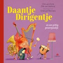 Daantje Dirigentje en een pittig peuterpaukje (Hardback)