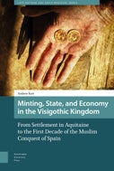 Minting, State, and Economy in the Visigothic Kingdom (E-book)