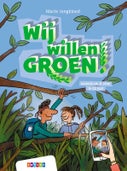 Wij willen groen! (Hardback)