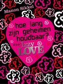 Hoe lang zijn geheimen houdbaar? door IzzyLove (E-book)