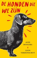 De honden die we zijn (Paperback)
