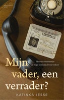 Mijn vader, een verrader? (E-book)