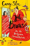 Juf Braaksel en de briljante wisseltruc (Hardback)